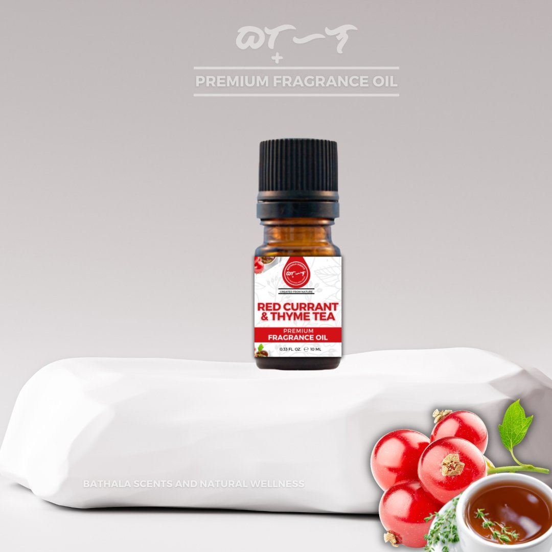 Red Currant & Thyme Tea I Bathala Scents I Premium Fragrance Oil 10ml - Bathala Scents and Natural Wellness