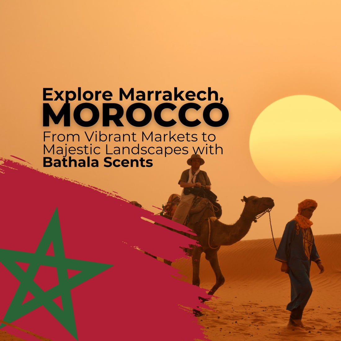 Exploring the Enchantment of Morocco: A Journey with Bathala Scents - Bathala Scents and Natural Wellness